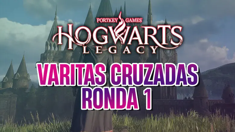 guía hogwarts legacy varitas cruzadas
