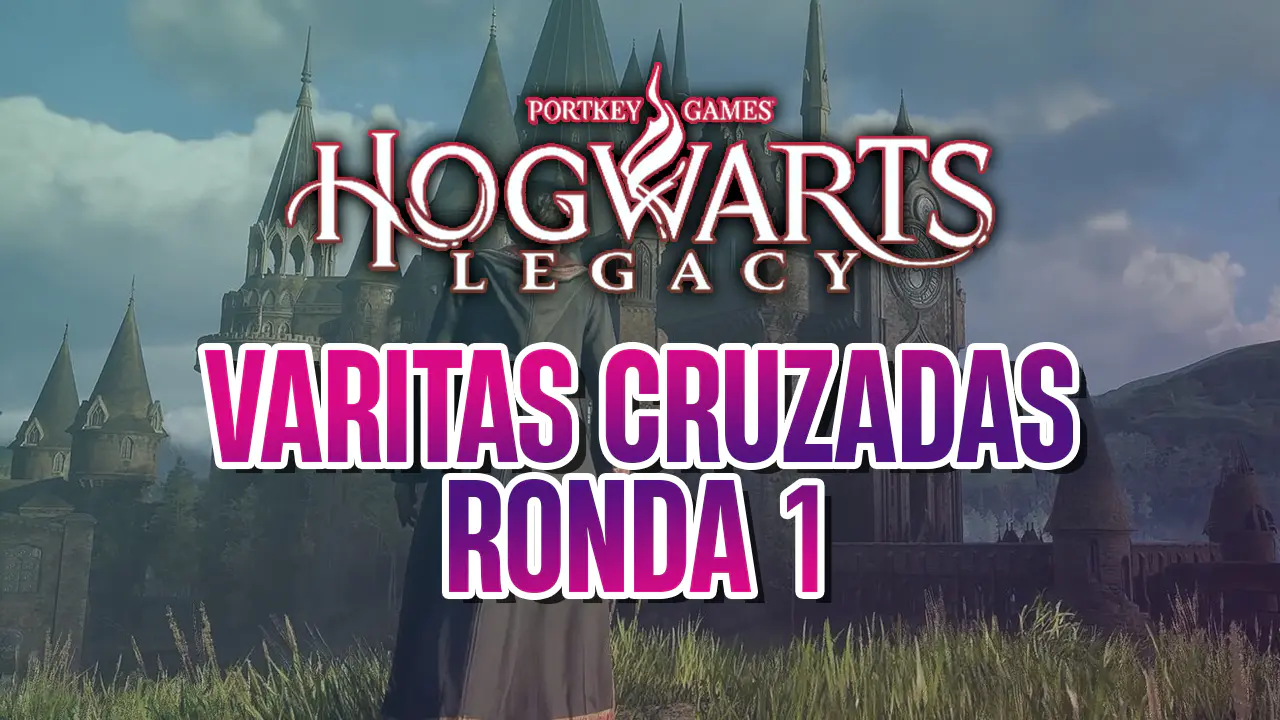 guía hogwarts legacy varitas cruzadas