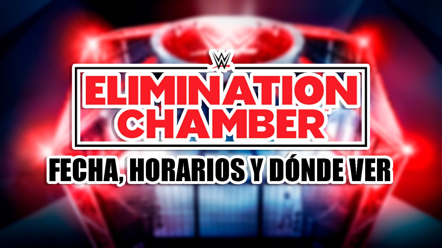 WWE Elimination Chamber 2023: date, times and how to watch it from Spain and Latin America