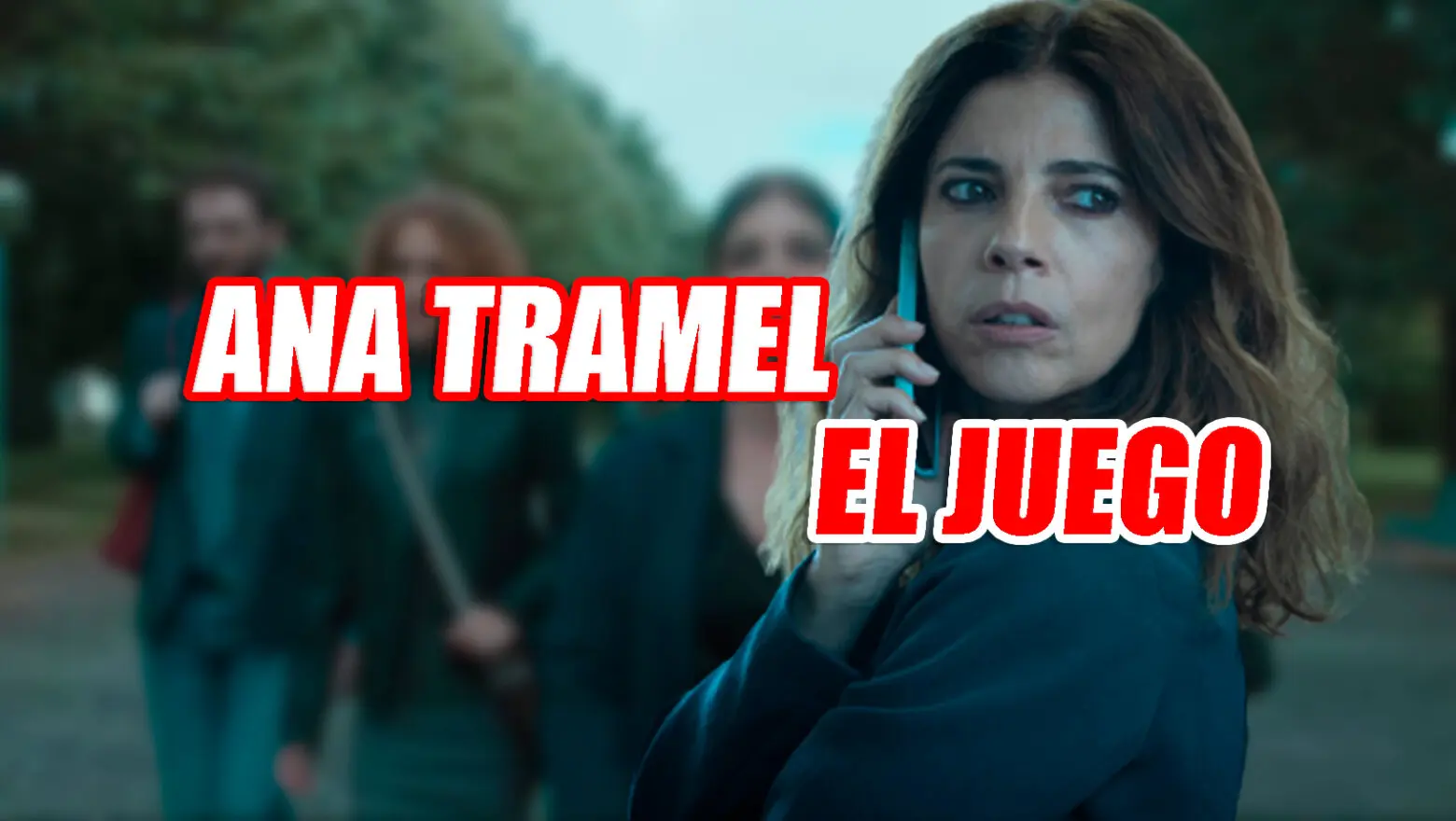 ana tramel el juego netflix