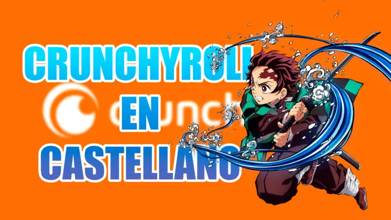Animes de Crunchyroll en castellano