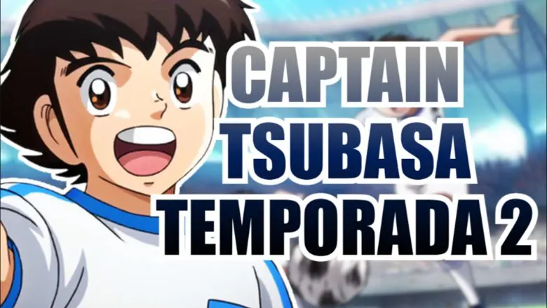 CAPTAIN TSUBASA 2018 TEMPORADA 2