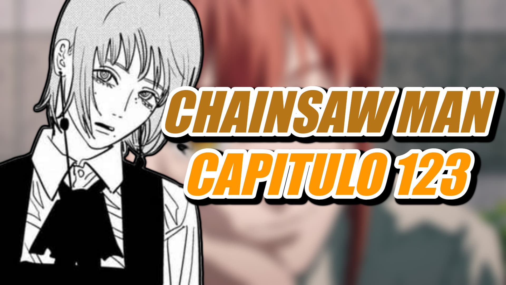 En qué capítulo del manga se quedó el anime de Chainsaw Man