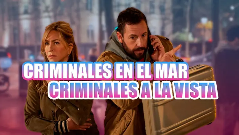 criminales a la vista criminales en el mar