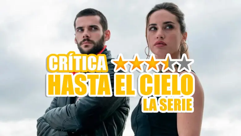 critica hasta el cielo la serie