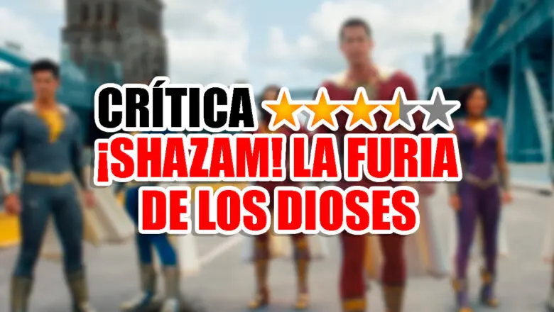 critica shazam la furia de los dioses