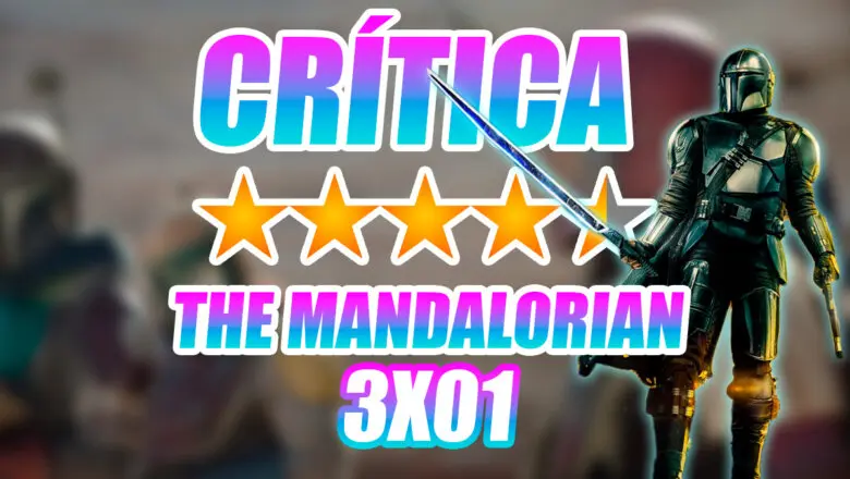 Crítica The Mandalorian 3x01