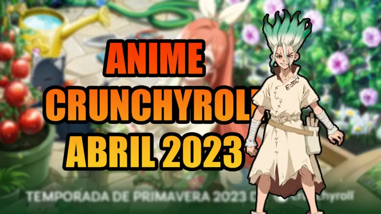 Crunchyroll temporada de primavera 2023