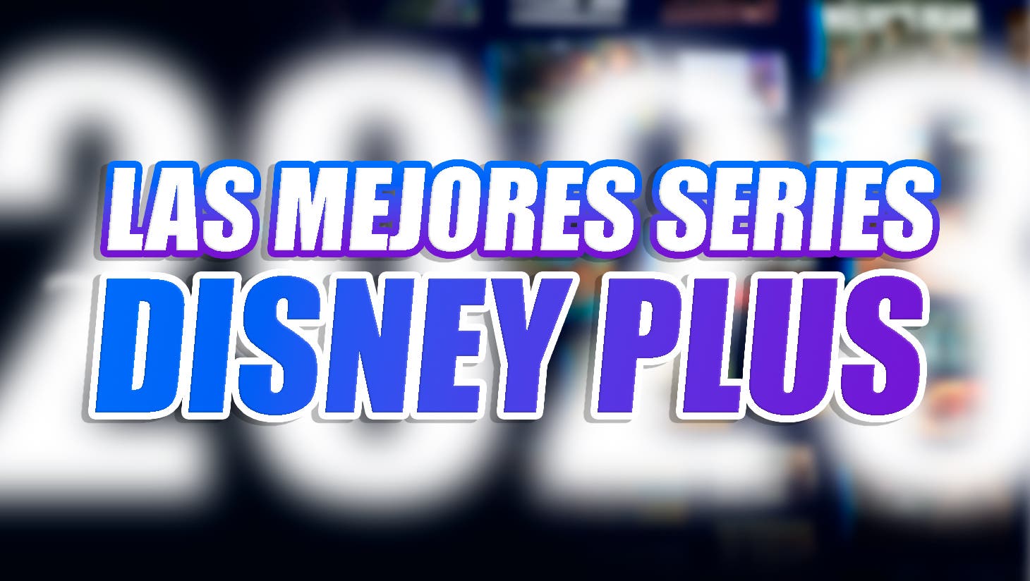 Imagen de Las 25 mejores series de Disney Plus en 2023 [Septiembre]
