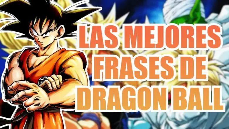 dragon ball mejores frases