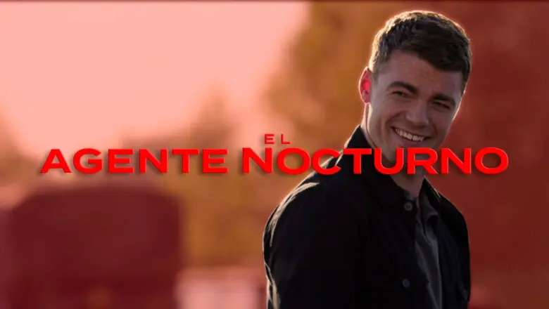 el agente nocturno netflix