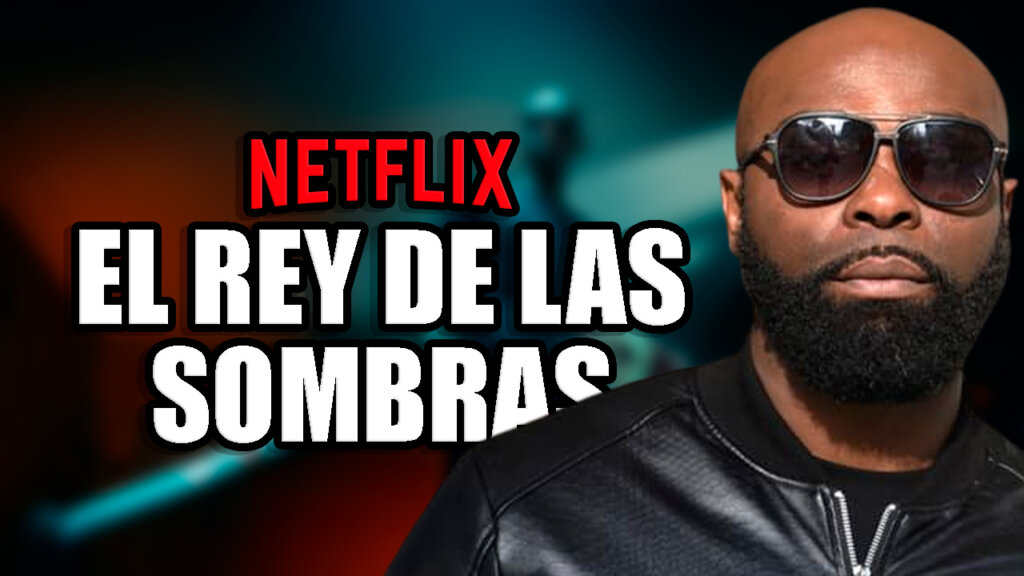 el rey de las sombras netflix