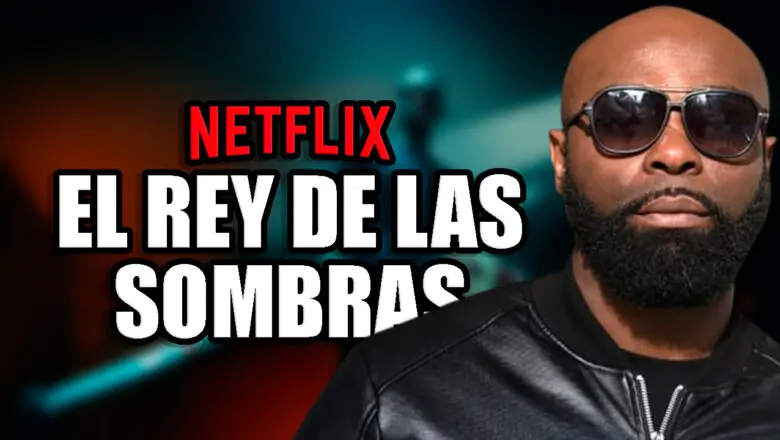 el rey de las sombras netflix