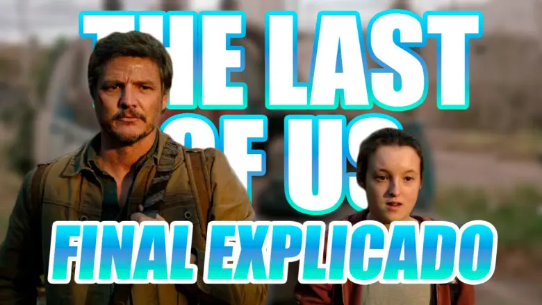 Final Explicado The Last of Us