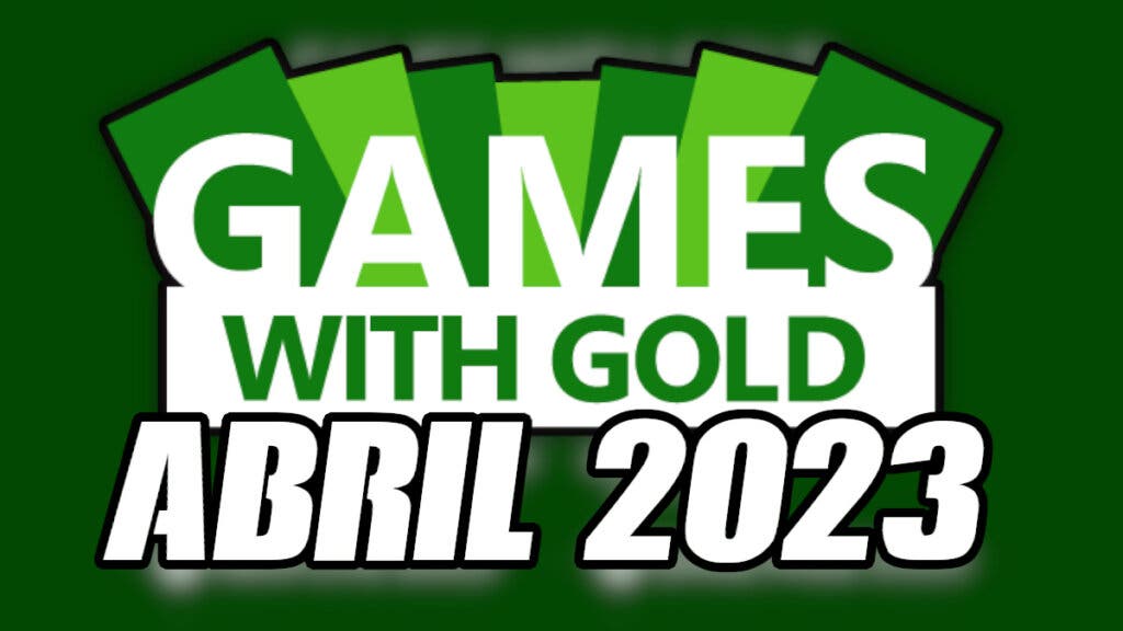 Xbox Live Games With Gold abril 2023