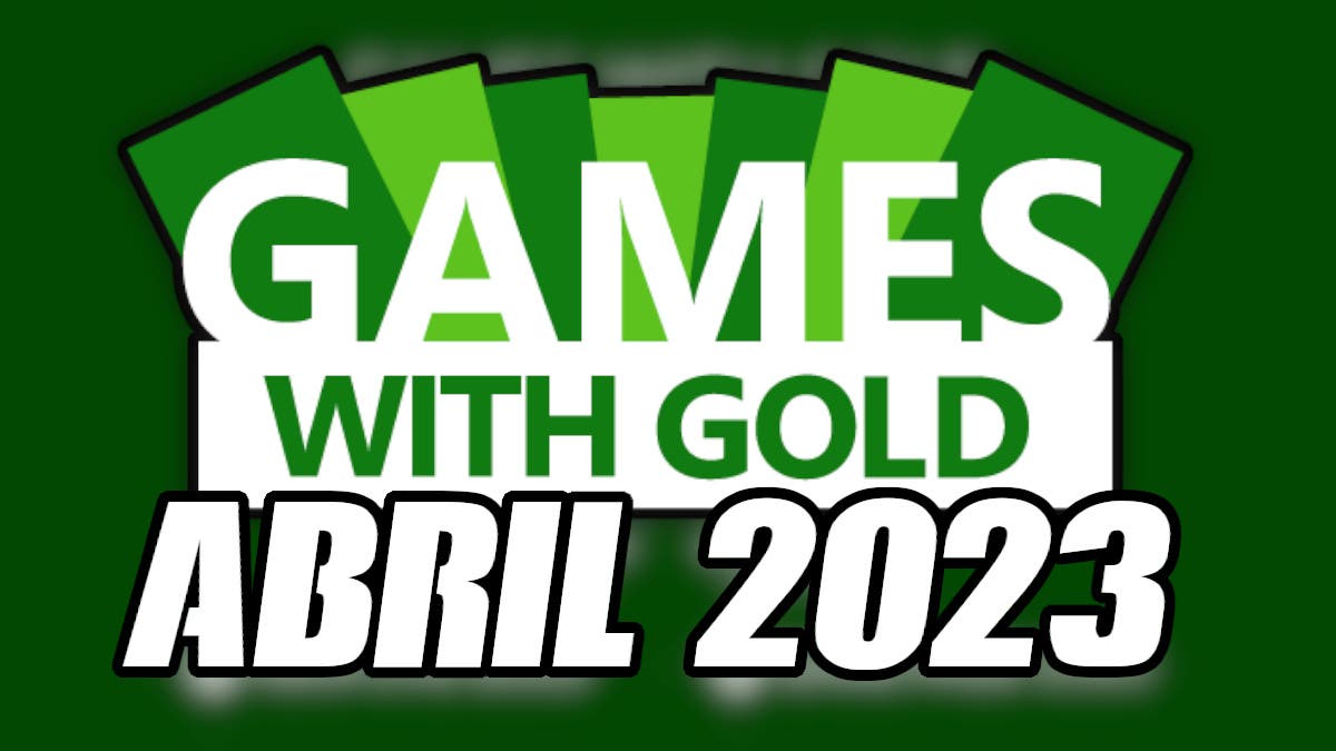 Xbox Live Gold: these are the games that will arrive on the service in April 2023