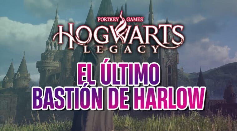 Imagen de Hogwarts Legacy: Cómo completar la misión 'El último bastión de Harlow'