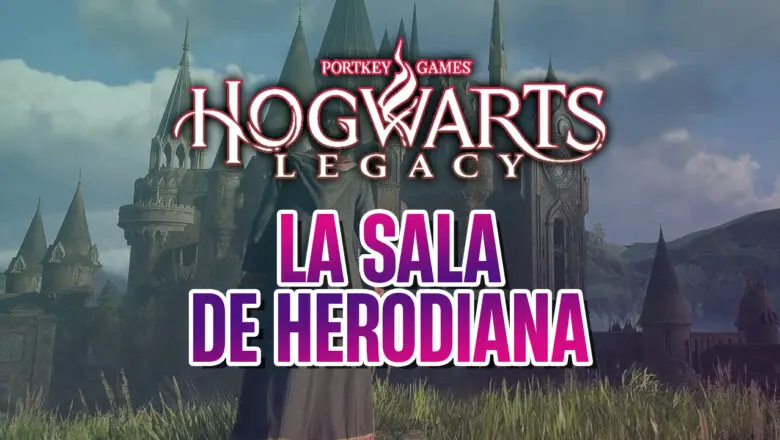 guia hogwarts legacy la sala de herodiana