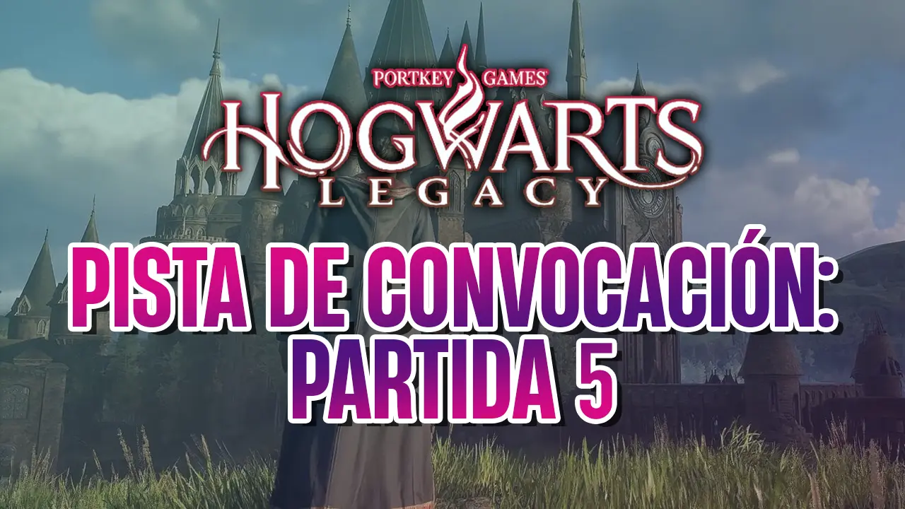 guia hogwarts legacy pista de convocacion 5