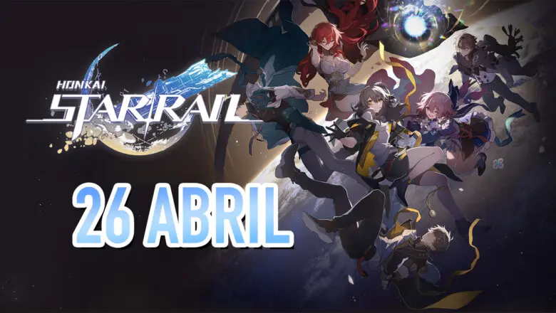 honkai star rail 26 abril
