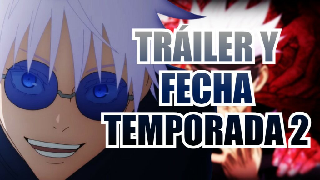 jujutsu kaisen trailer y fecha temporada 2