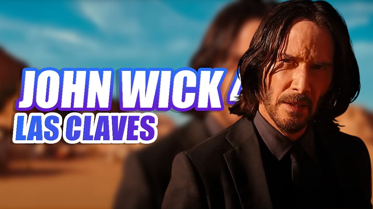 John Wick 4 (2023): Date, trailer, synopsis, cast, reviews and other keys to Keanu Reeves’ return