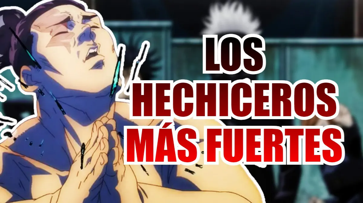 jujutsu hechiceros mas fuertes