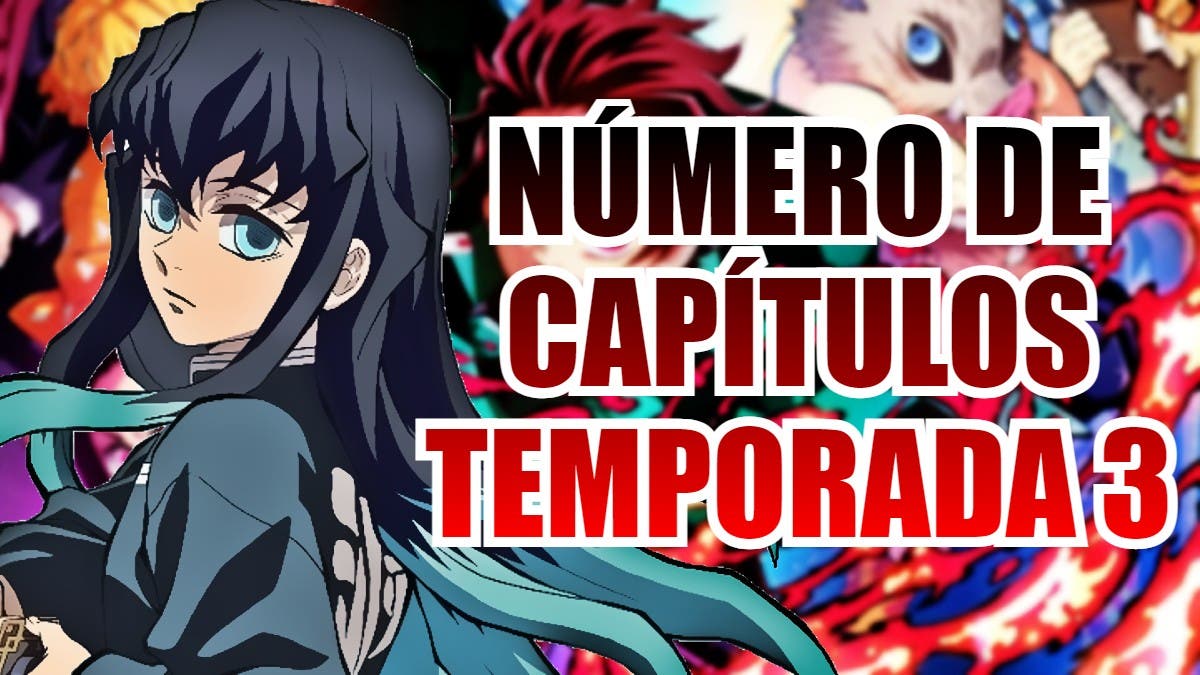 Kimetsu no Yaiba: This is the number of chapters of season 3 of the anime