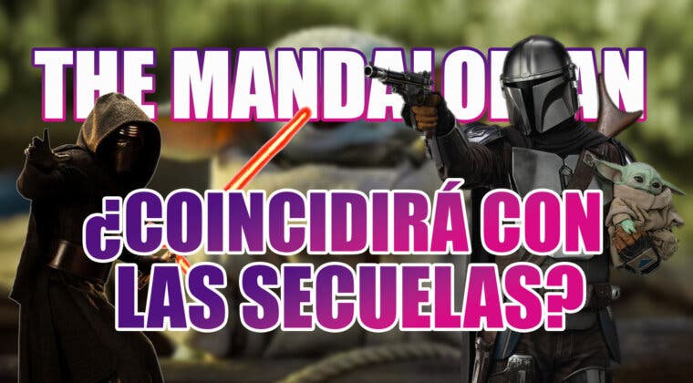 Imagen de ¿The Mandalorian coincidirá con las secuelas de Star Wars?