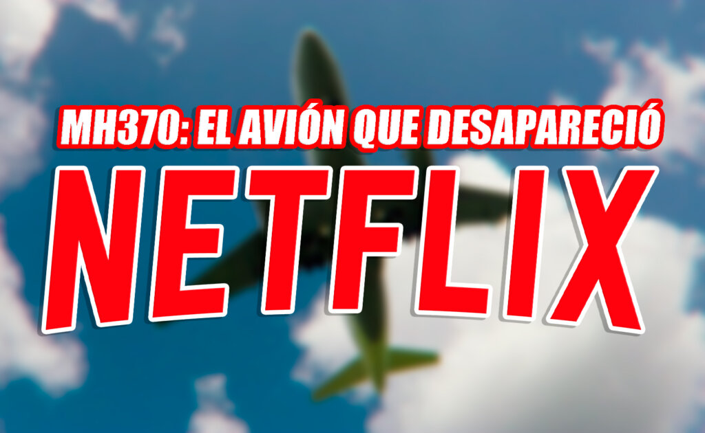 MH370: El avión que desapareció