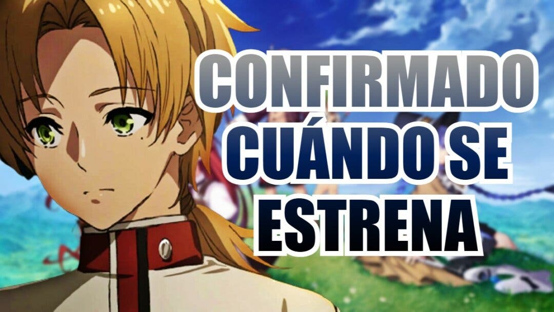 Mushoku Tensei, temporada 2: cuándo se estrena la segunda parte de Jobless  Reincarnation, dónde y cómo verla