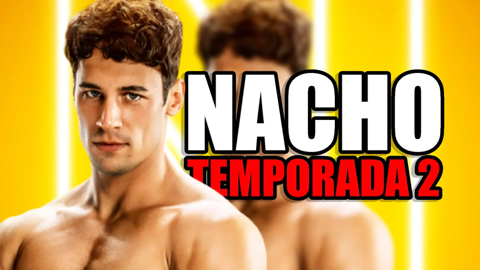 nacho temporada 2