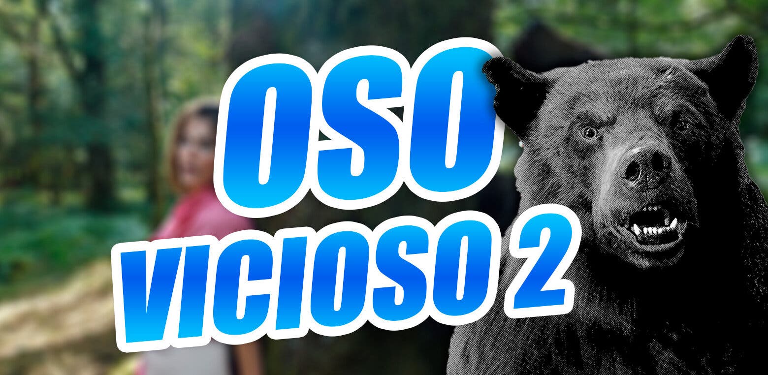 oso vicioso 2