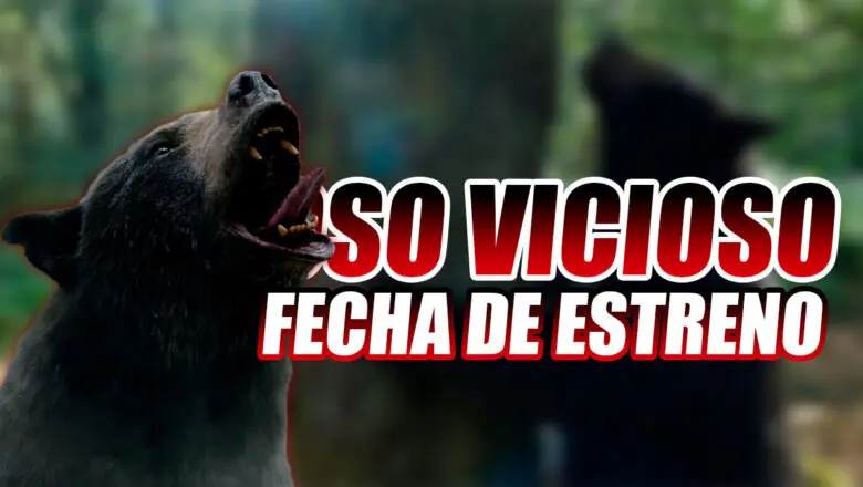 Oso Vicioso Estreno