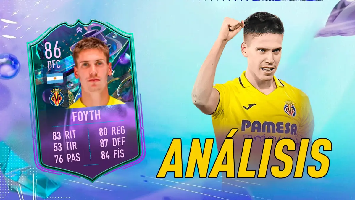 FIFA 23 Ultimate Team Análisis Foyth Fantasy FUT