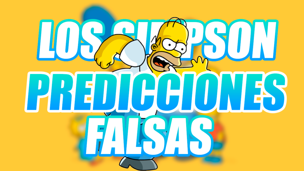 Predicciones Falsas Los Simpson
