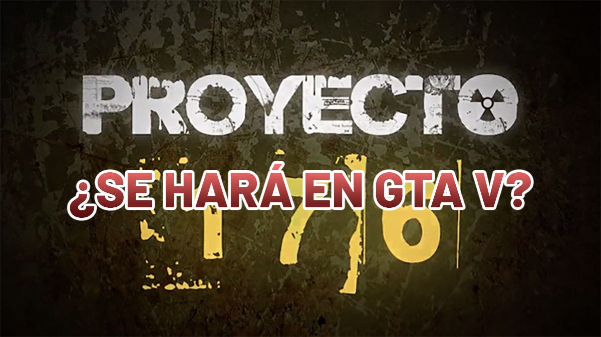 Everything indicates that The Last One, the new series of role-playing games of GTA V, would now be called Project 176