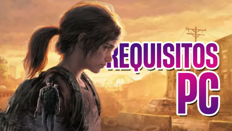 requisitos de pc the last of us