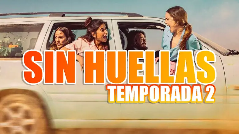 sin huellas temporada 2
