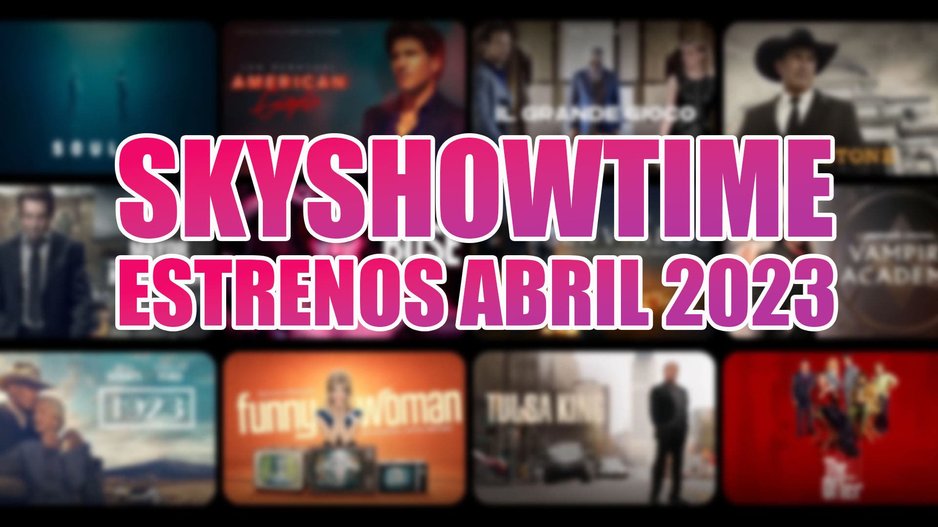 Top SkyShowtime April 2023 Premieres