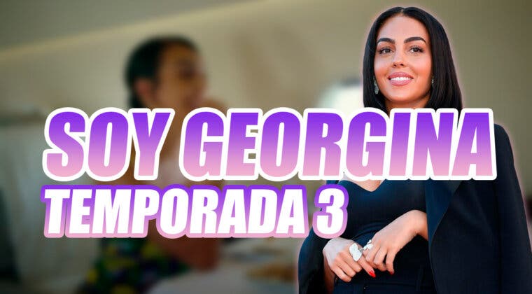 Imagen de Temporada 3 de Soy Georgina: ¿Cancelada? ¿O renovada?