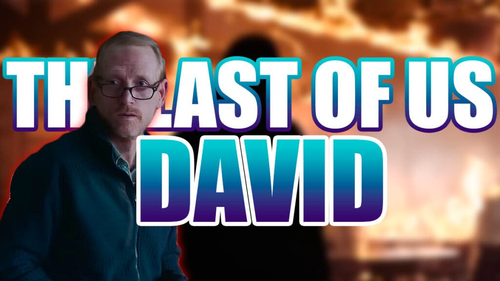 The Last of Us David