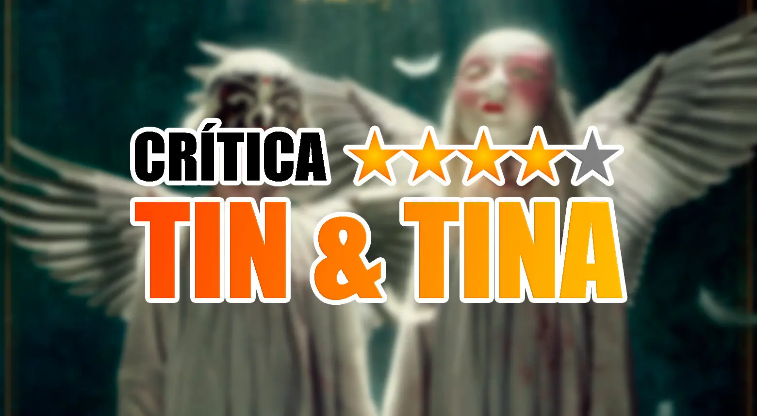 crítica tin y tina