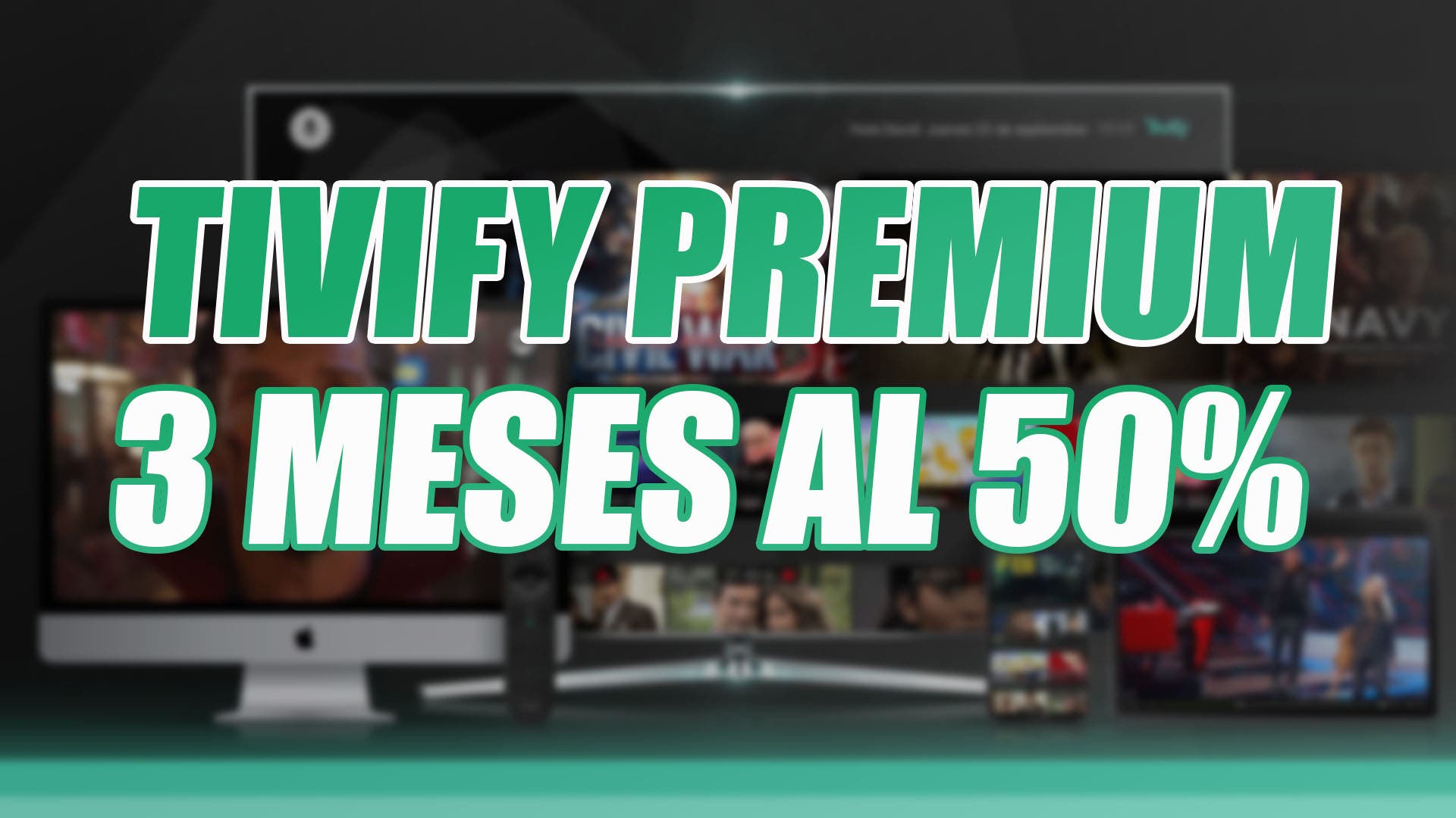Tivify Premium: half price for 3 months