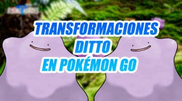 Imagen de Pokémon GO: Listado de nuevos Pokémon en los que se transforma Ditto