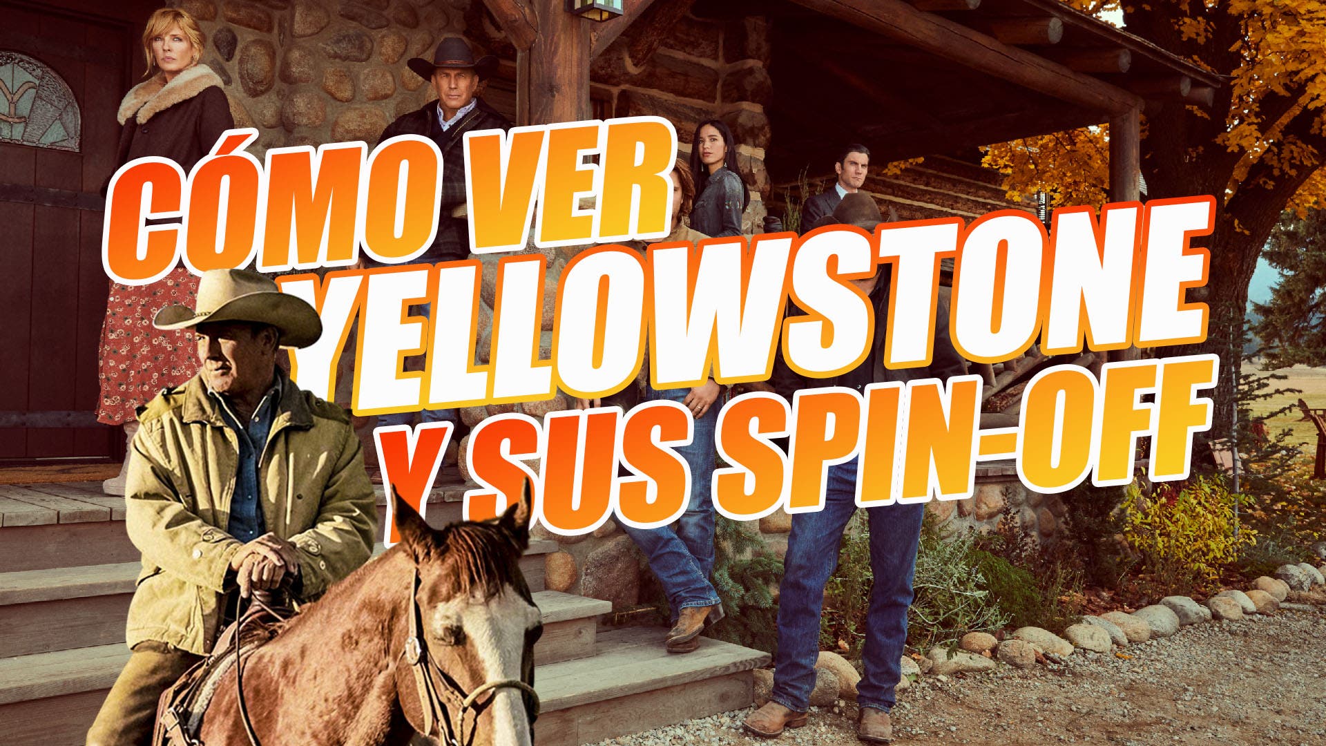 How to see Yellowstone and all its spin-offs on SkyShowtime: all the series available (and in development)