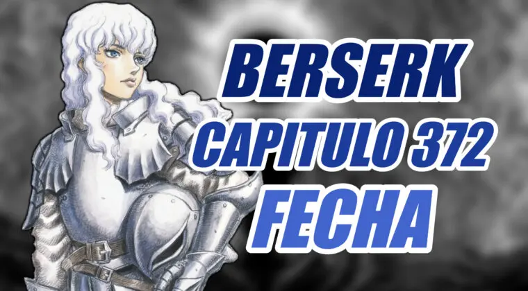 Imagen de ¡Berserk volverá este mes!: anunciada la fecha de salida del capítulo 372 del manga