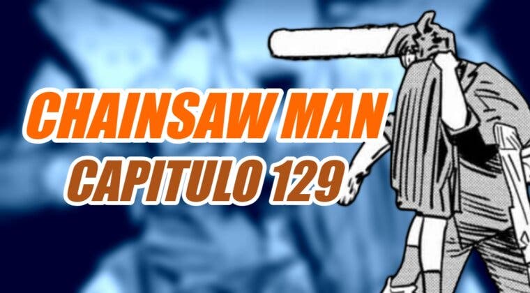 Imagen de Chainsaw Man: horario y dónde leer online y en español el capítulo 129 del manga