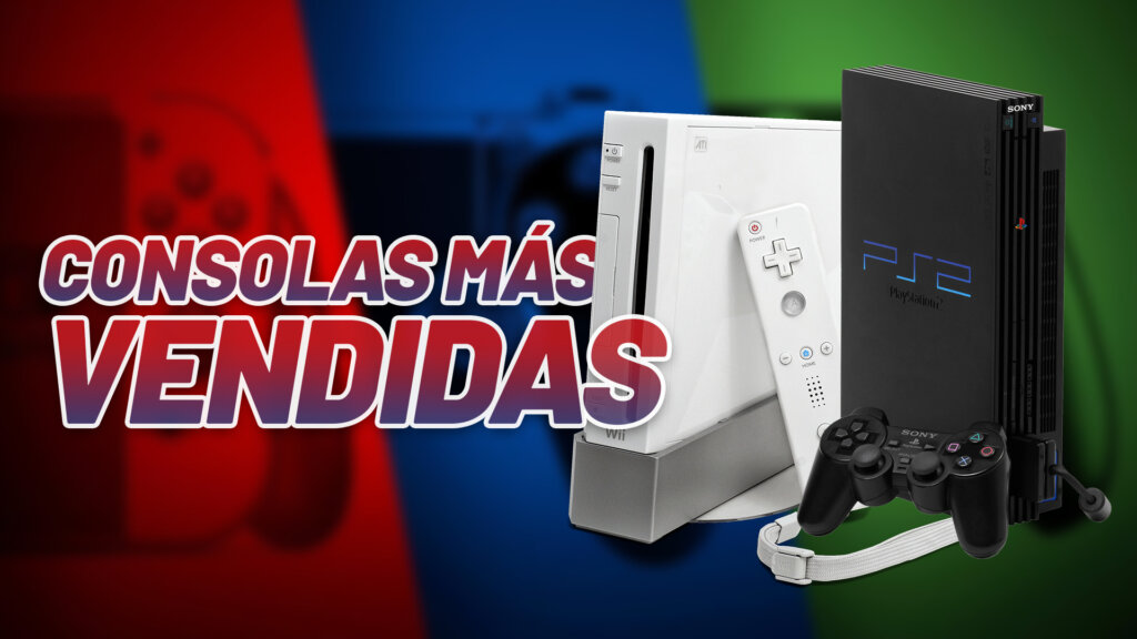 Las consolas más vendidas de la historia de los videojuegos