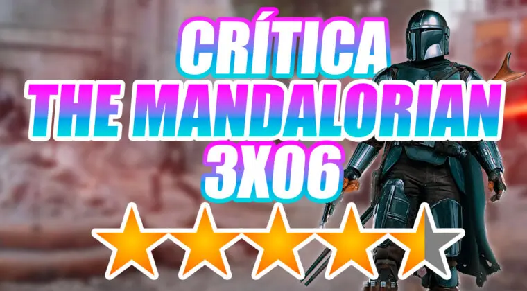 Imagen de Crítica de The Mandalorian 3x06: mucha intriga y el cameo que nadie pedía pero todos necesitábamos